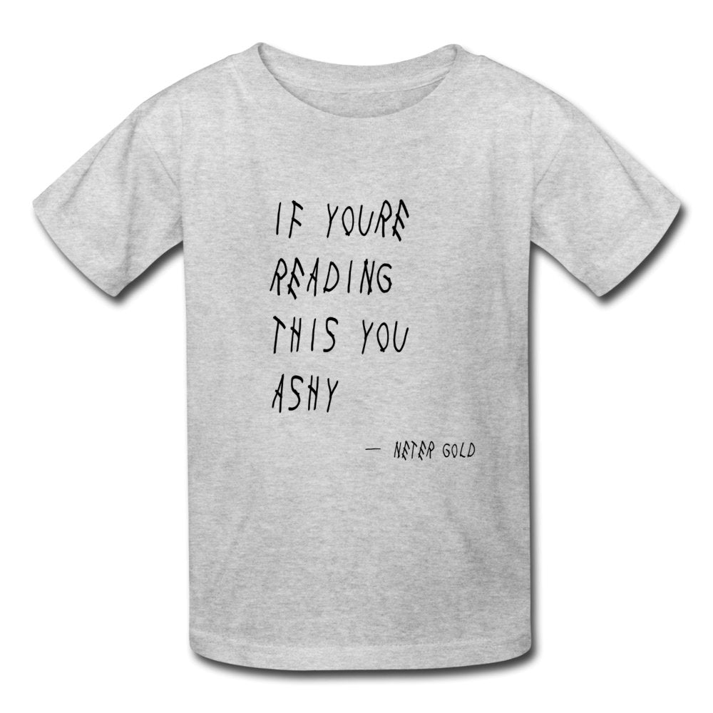 Kids' T-Shirt If You're Reading This You Ashy - Kids' T-Shirt - Neter Gold - heather gray / S - NTRGLD