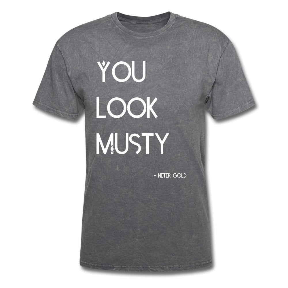Men's T-Shirt You Must Be... Musty - Men's T-Shirt - Neter Gold - mineral charcoal gray / S - NTRGLD