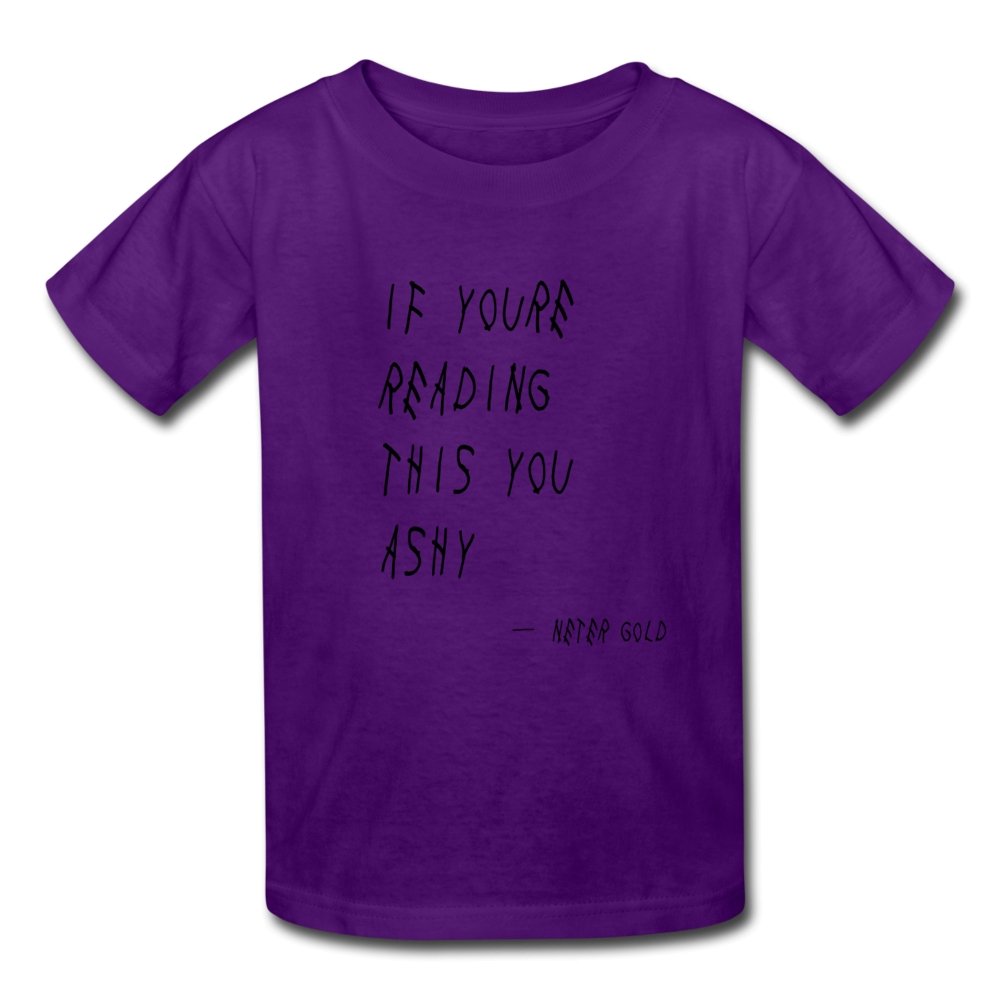 Kids' T-Shirt If You're Reading This You Ashy - Kids' T-Shirt - Neter Gold - purple / S - NTRGLD