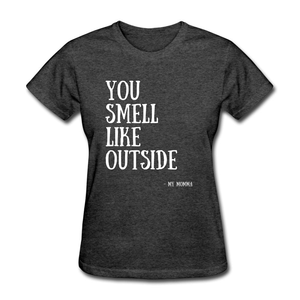 Women's T-Shirt You Smell Like Outside - Women's T-Shirt - Neter Gold - NTRGLD